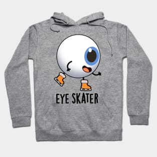 Eye Skater Funny Ice Skating Pun Hoodie